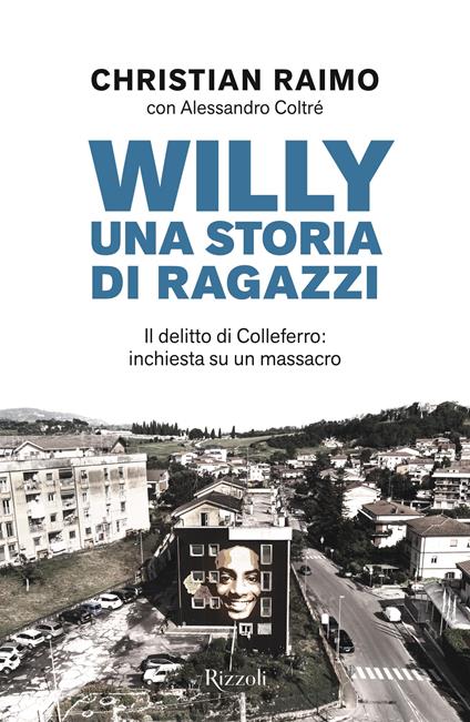 Copertina del libro Willy. Una storia di ragazzi di Christian Raimo e Alessandro Coltré