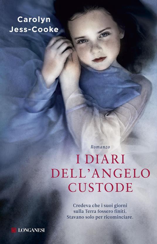 L'immagine di copertina de I Diari dell'angelo custode, il romanzo di Carolyn Jess-Cooke