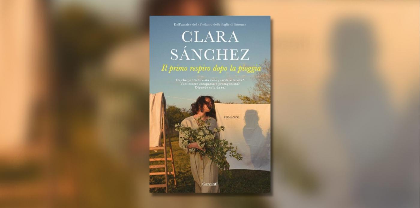 Il primo respiro dopo la pioggia di Clara Sanchez