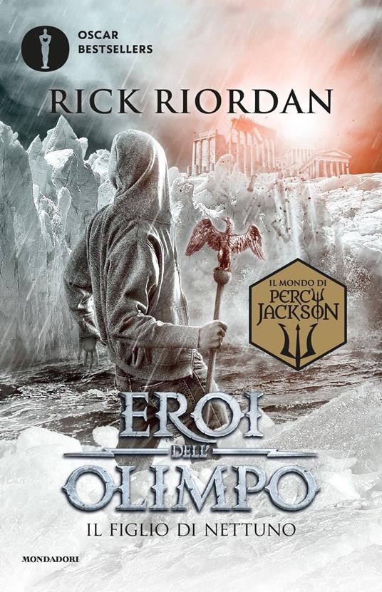 Copertina di Eroi dell'Olimpo. Il figlio di Nettuno di Rick Riordan Percy Jackson libri