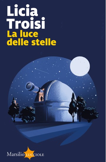 Licia Troisi la luce delle stelle libri da leggere 2024