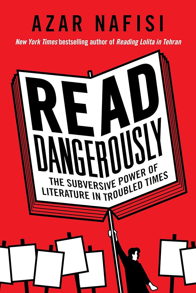 Read Dangerously di Azar Nafisi, libri da leggere 2024