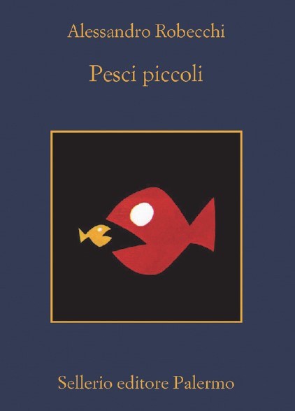 alessandro robecchi pesci piccoli libri da leggere 2024