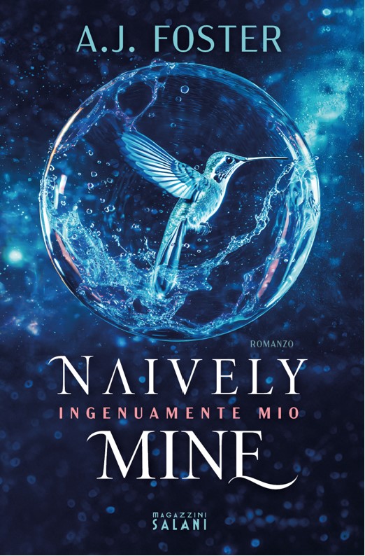 ingenuamente mio naively mine di aj foster libri da leggere 2024