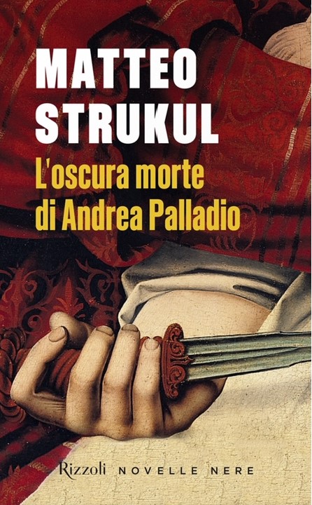 matteo strukul palladio rizzoli libri da leggere 2024