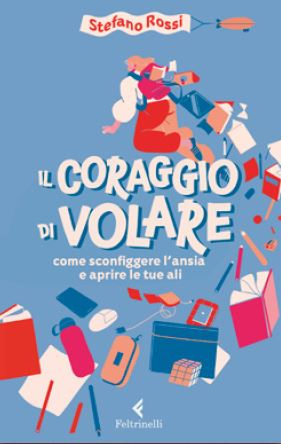 stefano rossi il coraggio di volare libri da leggere 2024