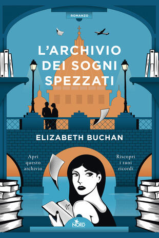 L'Archivio dei sogni spezzati di Elizabeth Buchan, questa è la copertina