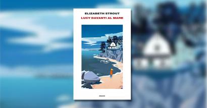 Elizabeth Strout ci aiuta a fare i conti con i mesi più duri della pandemia