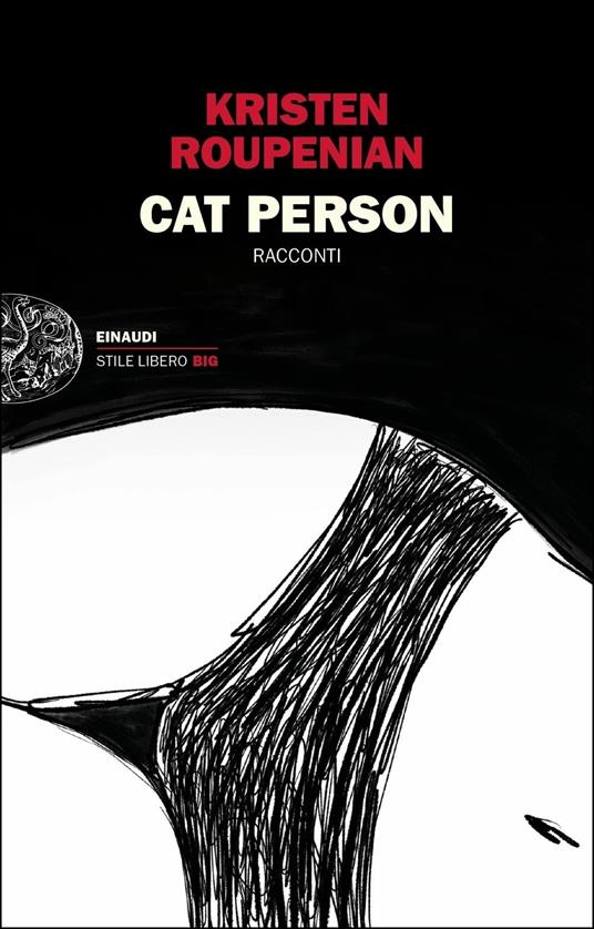 Cat person - Kristen Roupenian (Einaudi)