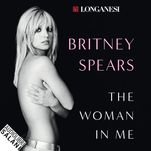 The woman in me Britney Spears audiolibro