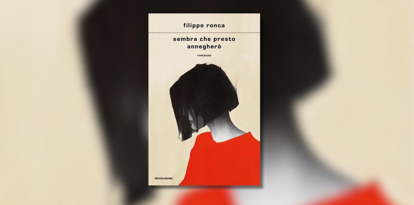 Sembra che presto annegherò di Filippo Ronca