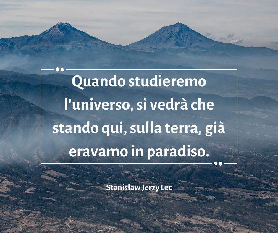 Una delle frasi sulla Giornata della Terra scritte da Stanisław Jerzy Lec