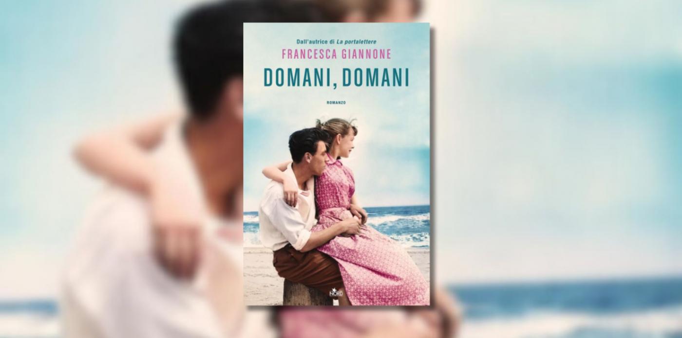 Domani, domani di Francesca Giannone