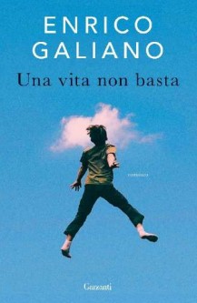 Enrico Galiano Una vita non basta