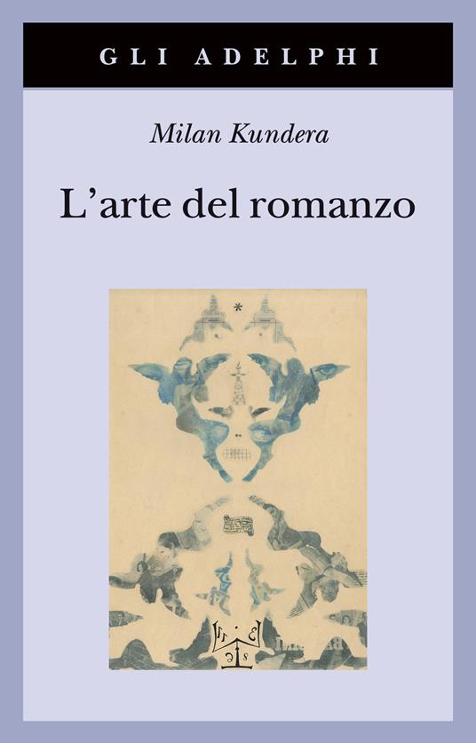 L'arte del romanzo di Milan Kundera libri sulla scrittura
