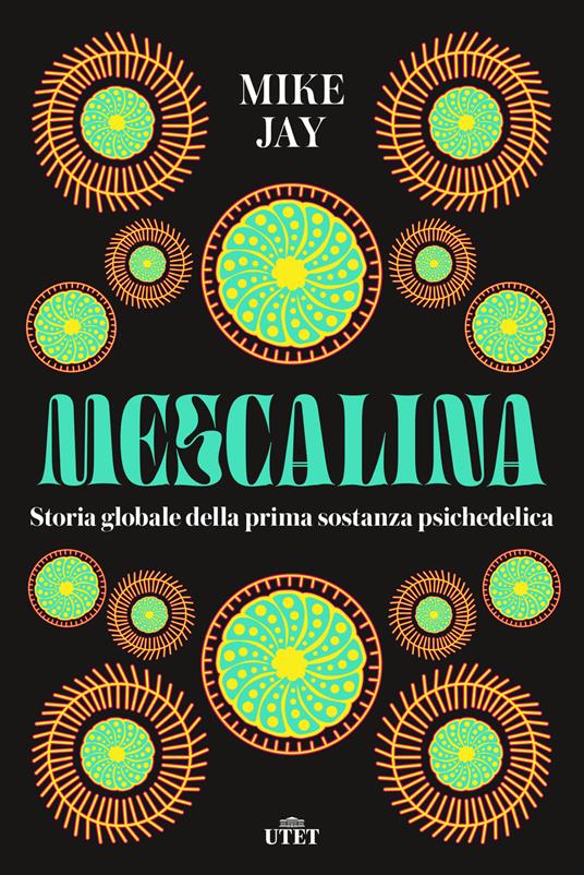 Mescalina di Mike Jay, libri sul rinascimento psichedelico