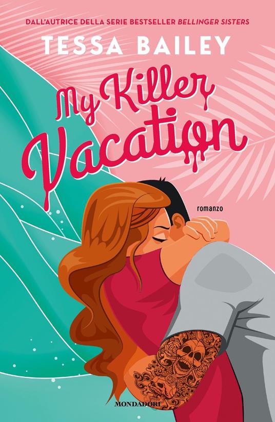 My killer vacation di Tessa Bailey romcozy