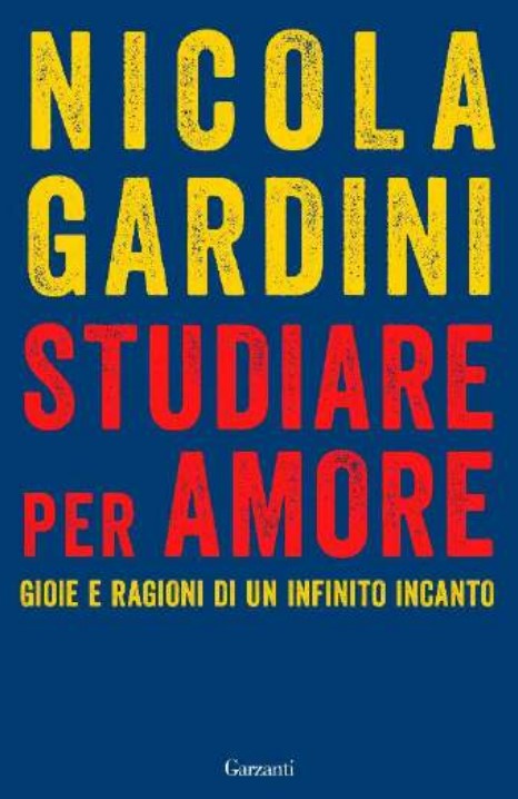 Nicola Gardini Studiare per amore