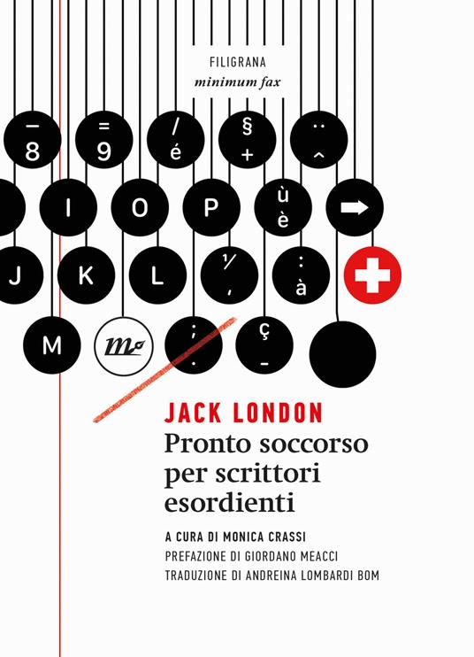 Pronto soccorso per scrittori esordienti di Jack London è uno dei libri sulla scrittura