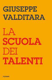 "La scuola dei talenti", il libro del ministro Giuseppe Valditara 