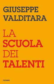 "La scuola dei talenti", il libro del ministro Giuseppe Valditara