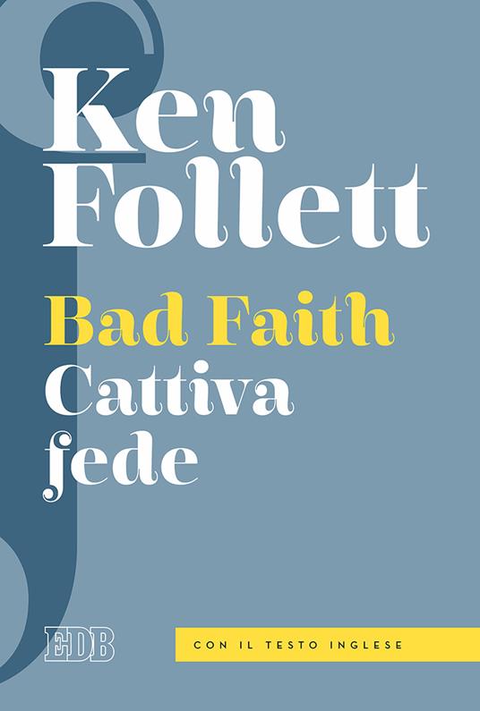Cattiva fede di Ken Follett