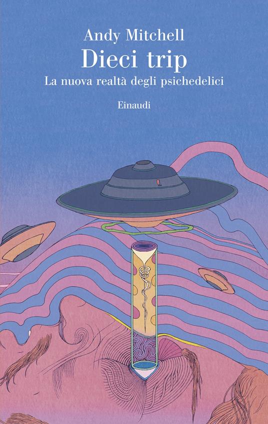 Dieci trip, tra i libri sulla psichedelia del 2025