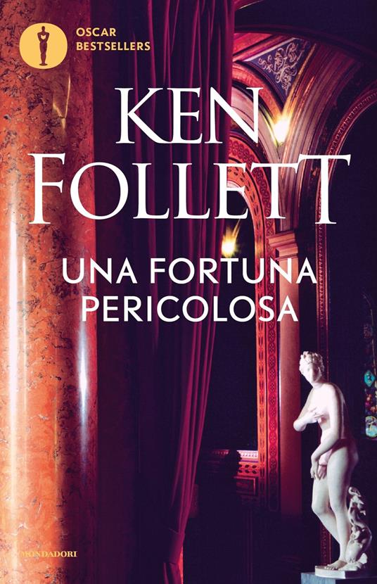 Una fortuna pericolosa di Ken Follett