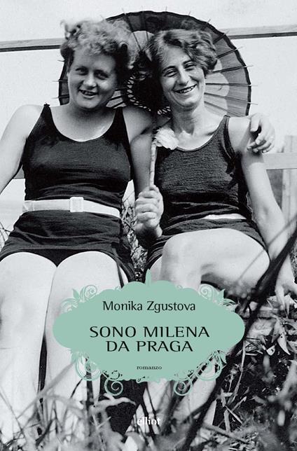 Copertina del libro Sono Milena da Praga di Monika Zgustova