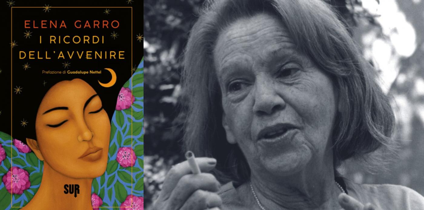 I ricordi dell'avvenire di Elena Garro