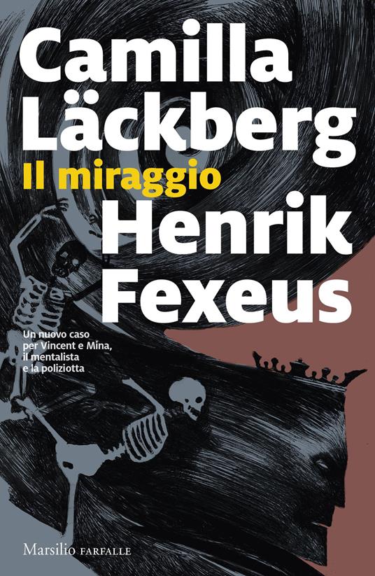 Il miraggio di Camilla Lackberg, libri da leggere estate 2024