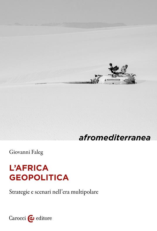 L'Africa geopolitica. Strategie e scenari nell'era multipolare, libri da leggere estate 2024