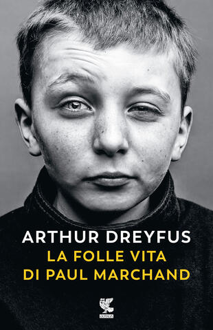 La folle vita di Paul Marchand, libri da leggere 2024