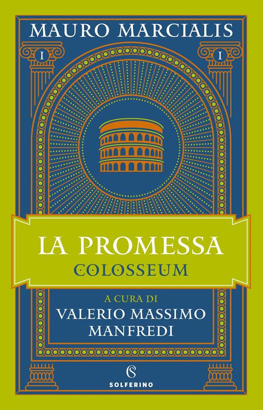 La promessa. Colosseum. Vol. 1, libri da leggere estate 2024