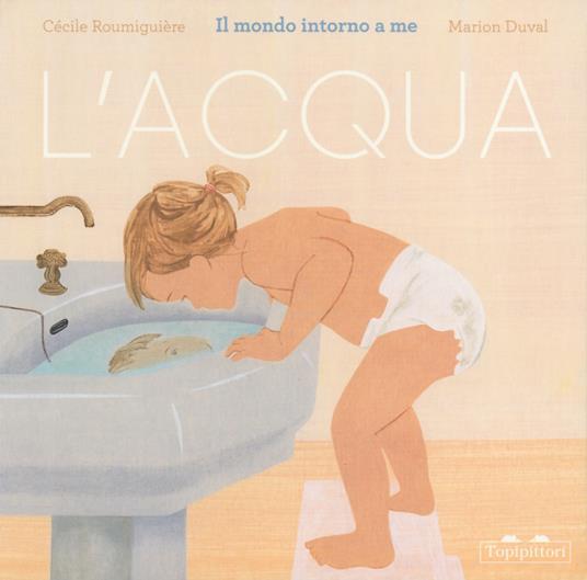 L'acqua. Il mondo intorno a me, libri da leggere estate 2024