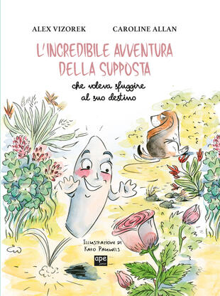 L'incredibile avventura della supposta che voleva sfuggire al suo destino, libri da leggere estate 2024