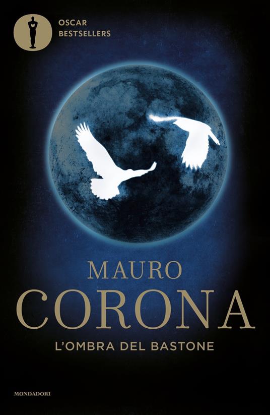 L'ombra del bastone, di Mauro Corona