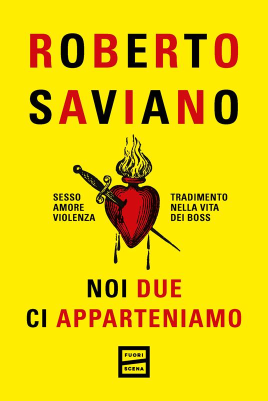 Noi due ci apparteniamo di Roberto Saviano, libri da leggere estate 2024