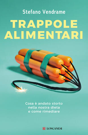 Trappole alimentari di Stefano Vendrame, libri da leggere estate 2024