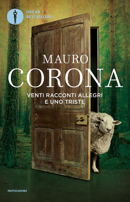 Venti racconti allegri e uno triste, di Mauro Corona