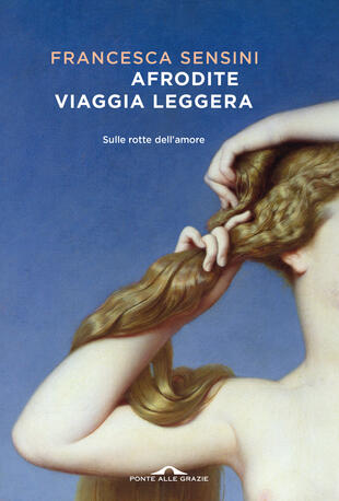 Afrodite viaggia leggera libri da leggere estate 2024
