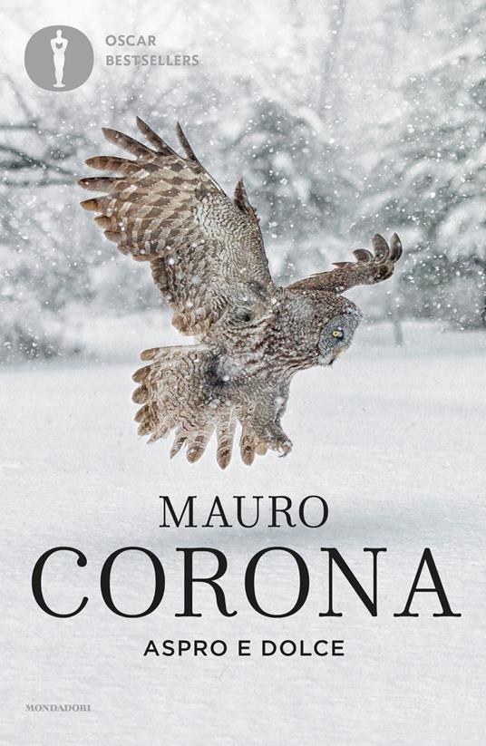 Aspro e dolce, Mauro Corona e racconti