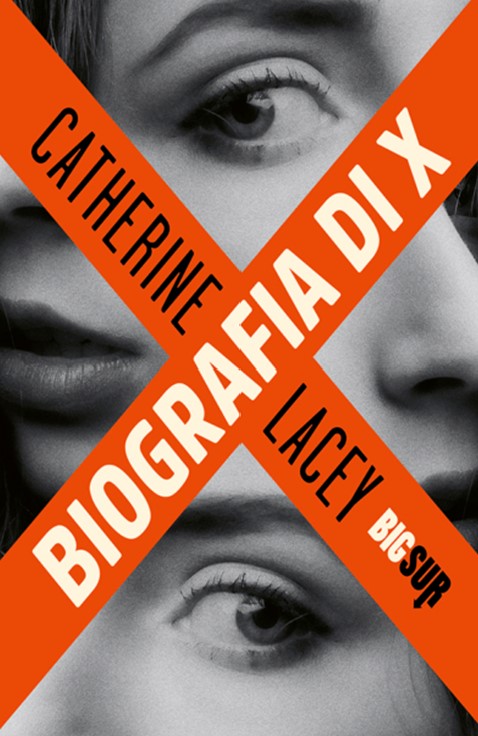 Biografia di X di Catherine Lacey libri da leggere estate 2024
