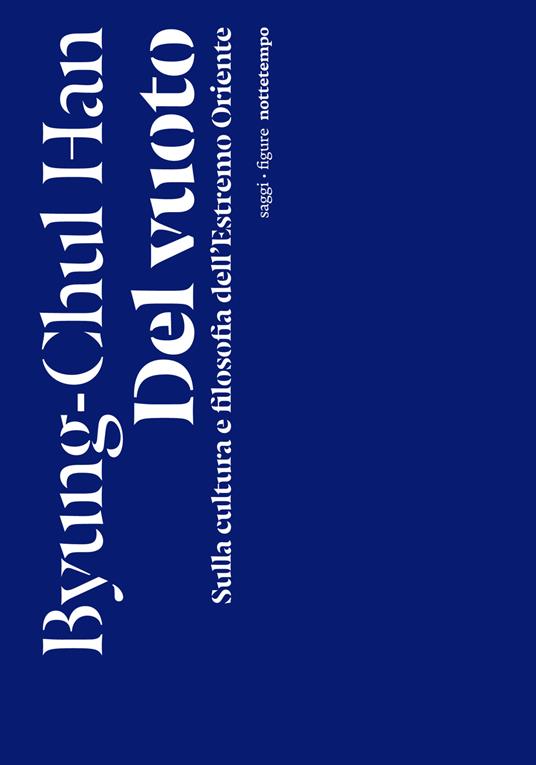 Copertina di "Del vuoto. Sulla cultura e filosofia dell'Estremo Oriente" di Byung-Chul Han