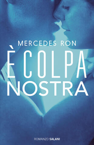 È colpa nostra di Mercedes Ron, libri da leggere estate 2024