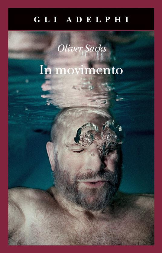 In movimento, libri oliver sacks