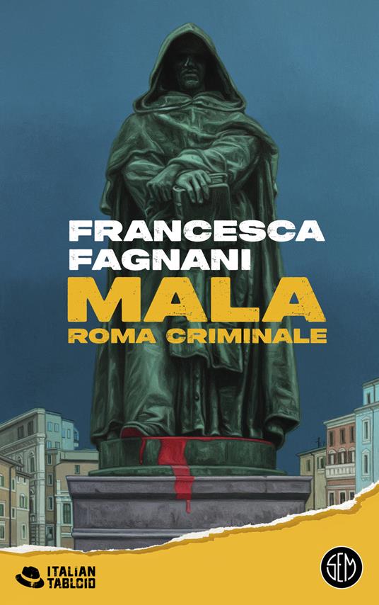 Mala. Roma criminale francesca fagnani libri da leggere estate 2024