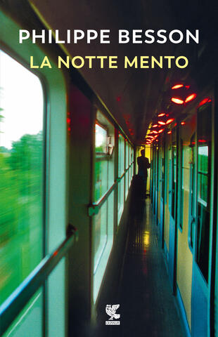 Philippe Besson La notte mento libri da leggere estate 2024