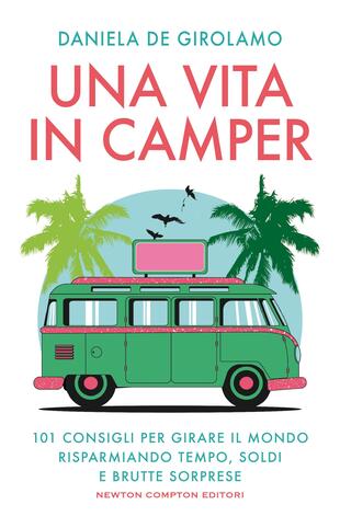 Una vita in camper libri da leggere estate 2024