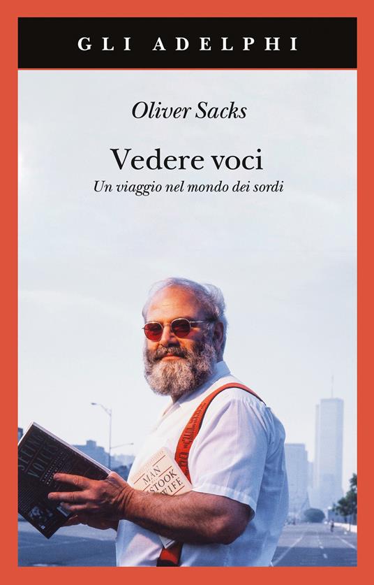 Vedere voci, un viaggio nel mondo dei sordi, libri oliver sacks